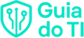 Guia do TI – Conteúdo prático e atual sobre tecnologia